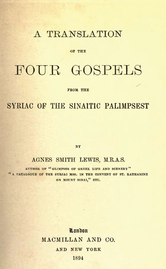 A Translation of the Four Gospels
from the Syriac of the Sinaitic Palimpsest