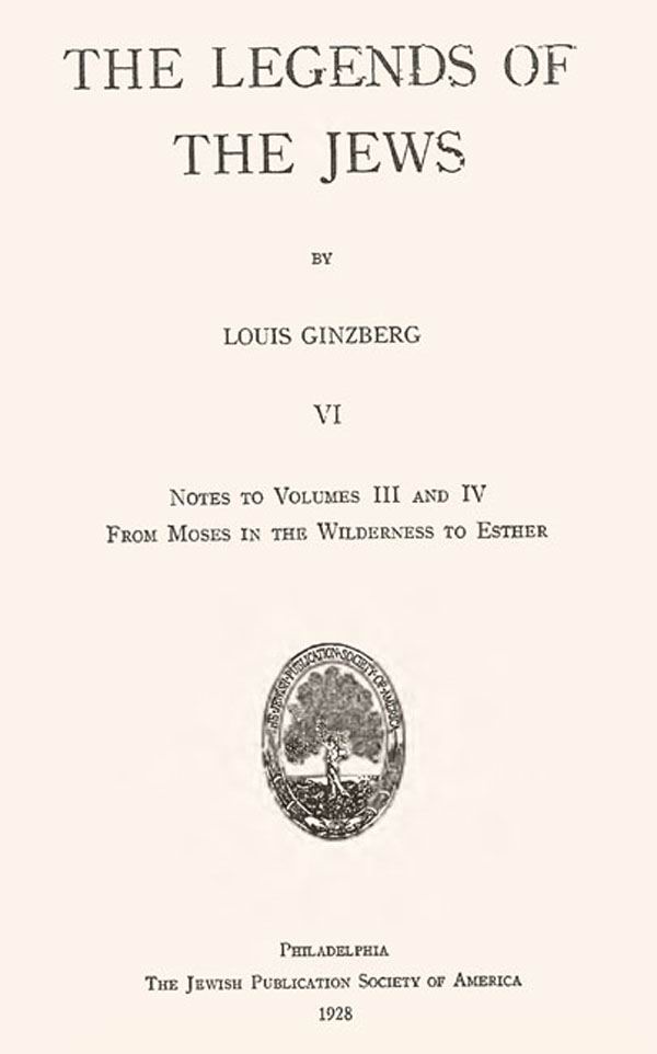 Louis Ginzberg. The Legends of the Jews. Volume VI.
Philadelphia: Jewish Publication Society of America, 1928