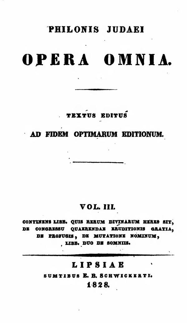 Philonis Judaei opera omnia.
Ed. M.C.E.Richter. Vol. III.
(Bibliotheca Sacra Patrum Ecclesiae Graecorum 2.)
Leipzig: Schwickert, 1828