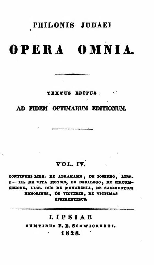 Philonis Judaei opera omnia.
Ed. M.C.E.Richter. Vol. IV.
(Bibliotheca Sacra Patrum Ecclesiae Graecorum 2.)
Leipzig: Schwickert, 1828